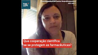 Que cooperação científica se se protegem as farmacêuticas? - Marisa Matias | 2021.09.27