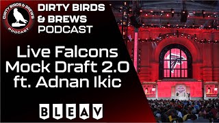 Live Falcons Mock Draft 2.0 ft. Adnan Ikic: The Falcoholic Live