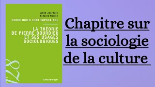 La théorie de Pierre Bourdieu et ses usages sociologiques, Anne Jourdain et Sidonie Naulin. Ep 3