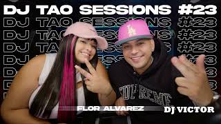 FLOR ALVAREZ - DJ TAO Turreo Sessions #23 REMIX DJ VICTOR