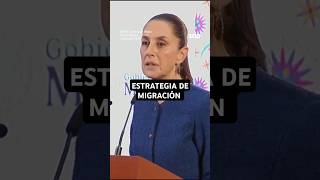 CLAUDIA SHEINBAUM 🇲🇽 detalló que continuará con la ESTRATEGIA DE MIGRACIÓN🙂‍↕️ de AMLO 😌