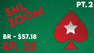 Bankroll Challenge | 5NL Zoom | Pokerstars | Episode 25 | Part 2