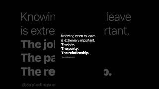 "Knowing When to Leave is an Art That Transcends Contexts—"#quotes #quoteoftheday #quotesdaily