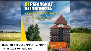 DAFTAR UKT UI JALUR SNBP & SNBT PER FAKULTAS TAHUN 2023