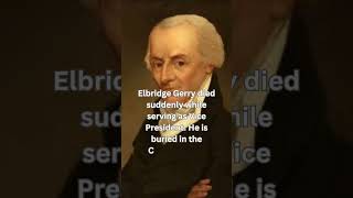 Elbridge Gerry died suddenly