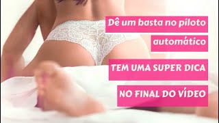 Sexóloga dicas de sexo: A dica que salvou casamentos