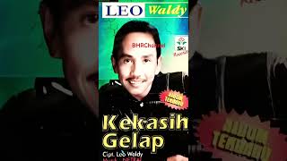 Leo Waldy - Kekasih Gelap #dangdutoriginal