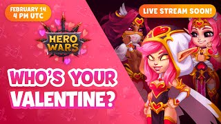 LIVE STREAM: Who's Your Valentine? | Hero Wars