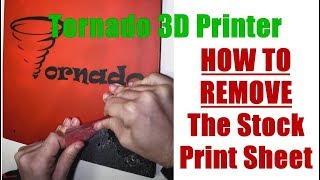 How To EASILY REMOVE The Stock Print Sheet - TEVO TORNADO 3D Printer