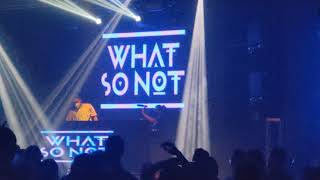 What So Not + Kumarion Houston - What So Not Opening