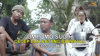 KORBAN HAYALAN EPISODE 47 (CECEP DADI WONG SUUGIH)