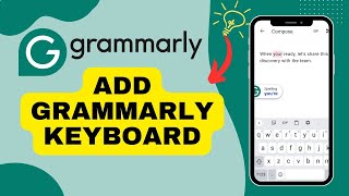 How to Add Grammarly Keyboard 2024?