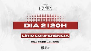 LÍRIO CONFERÊNCIA - 2° DIA | 27.01.23 | 20H