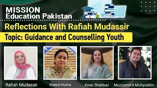 Reflections with Rafiah Mudassir Topic: Guidance and Counselling Youth