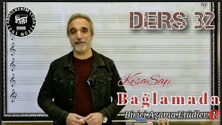 Sıfırdan Kısa  Sap Bağlama Dersleri #032   Birinci Aşama Etüdler 1