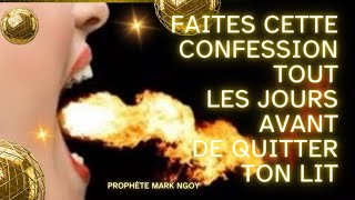 FAITES CETTE CONFESSION TOUT LES JOURS AVANT DE QUITTER TON LIT