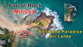 Traveling to Parrot Rock in Mirissa | An Island Paradise Srilanka | Travel With Us