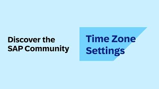 Time Zone Setting | Discover the SAP Community