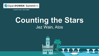 OpenPOWER Summit NA 2019: Counting the Stars