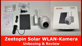 Zeetopin Solar WLAN-Kamera für Außen || Unboxing und Review (IP Überwachungskamera mit Akku)