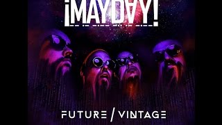 ¡MAYDAY! - Future Vintage 04. Won't Wait