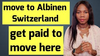 How to Successfully move to Albinen Switzerland with your family