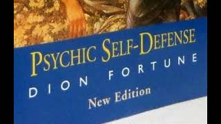 PSYCHIC SELF DEFENSE -- DION FORTUNE