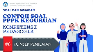 Soal PPPK Guru Kompetensi Pedagogik | Pembelajaran 5 - Konsep Penilaian