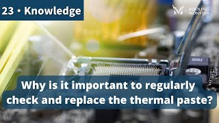 Why is it important to regularly check and replace the thermal paste?