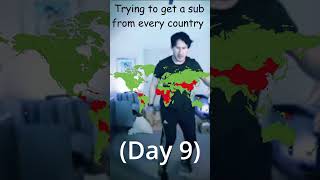 Trying to get a sub from every country(Day 9)#countries #mapping