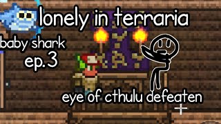 THE EYE HAS BEEN DEFEATEN|terraria ep.3|lmao