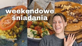 3 pomysły na WEEKENDOWE ŚNIADANIA // wegańskie, smaczne i zdrowe 🌱