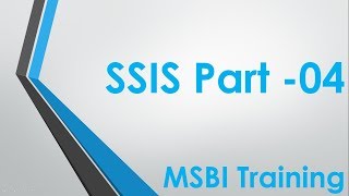 SSIS Part 04 | SSIS Tutorial For Beginners | SQL Server Integration Services | MSBI Training Venkat