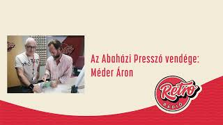 Abaházi Presszó - Méder Áron