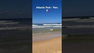 Atlantic Park - Parc 🇨🇵