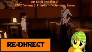 (RE-DHRECT) my Blind Reaction to RWBY Volume 5, Chapter 1: Welcome to Haven