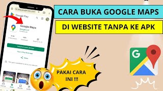 Cara Buka Google Maps Lewat Google Chrome Tanpa Ke Aplikasi