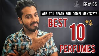 BEST 10 PERFUMES FROM MY COLLECTION || Compliment Beast || Malayalam Perfume Reviews|| Episode #165