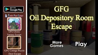 GFG Oil Depository Room Escape Walkthrough [GenieFunGames]