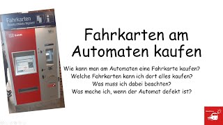 Fahrkarten am Fahrkartenautomaten kaufen - Wie geht das?