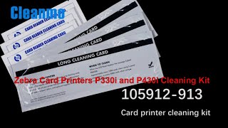 105912 913 Zebra Card Printers P330i and P430i Cleaning Kit