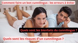 Quels sont les bienfaits et les risques  du cunnilingus ?