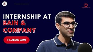 Unlocking the Vault: Secrets to Bain & Company Internship | Interview with Abdul Sami