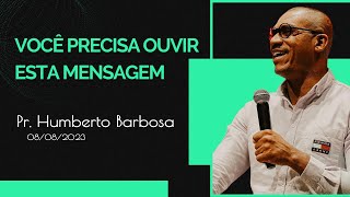 NUNCA VI NINGUÉM PREGAR ESTA MENSAGEM DESTA FORMA QUE ELE PREGOU  - PR  HUMBERTO BARBOSA