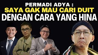 🔴 TERBARU‼️ PERMADI ARYA DENGAN TEGAS MENGATAKAN BAHWA DIRINYA TIDAK MAU CARI DUIT DENGAN CARA HINA