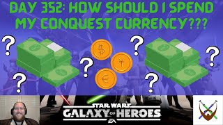 Day 352: How should I spend my Conquest currency???