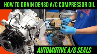 How to Drain Denso AC Compressor and Replace Seals