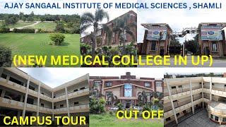 Ajay Sangal Medical College Shamli || New Medical College in UP || NEET 2024 || Caring Doctor