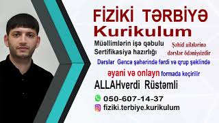 fiziki terbiye sinaq 10 . test 1-10 ... dersler eyani ve onlayn. ALLAHverdi Rustemli (050)-607-14-37