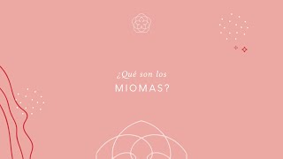 Miomas - Espacio Público | Dra. Mirian Contreras